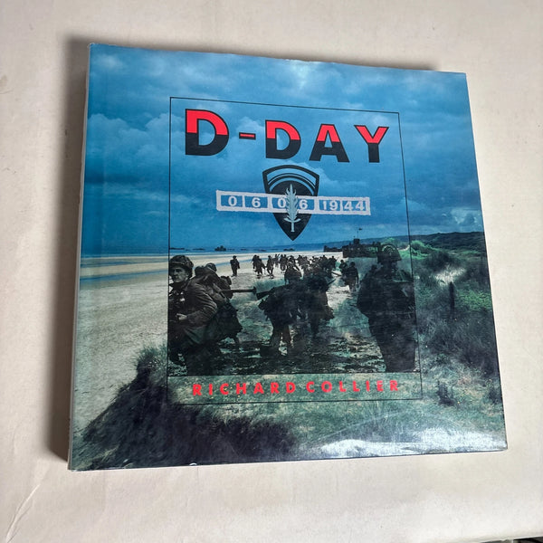 D-Day 6 June 1944 by Richard Collier 1989 The Abbeville Publishing Gro ...